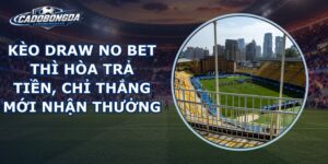 Kèo Draw No Bet